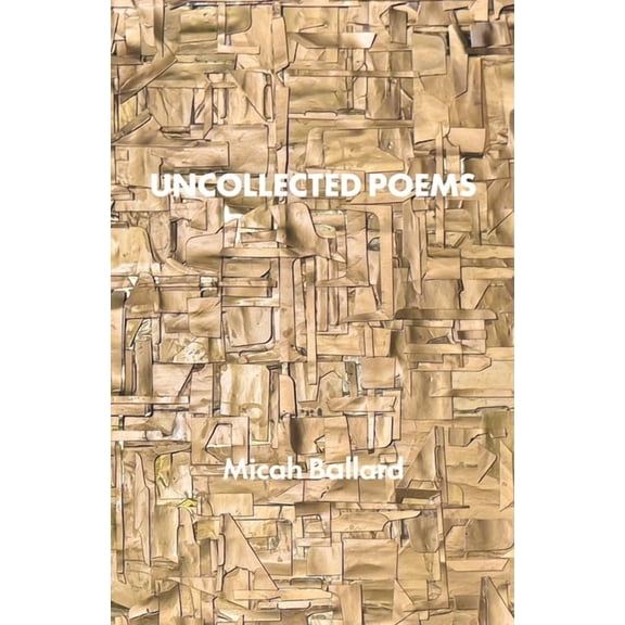 Uncollected Poems, (Paperback)