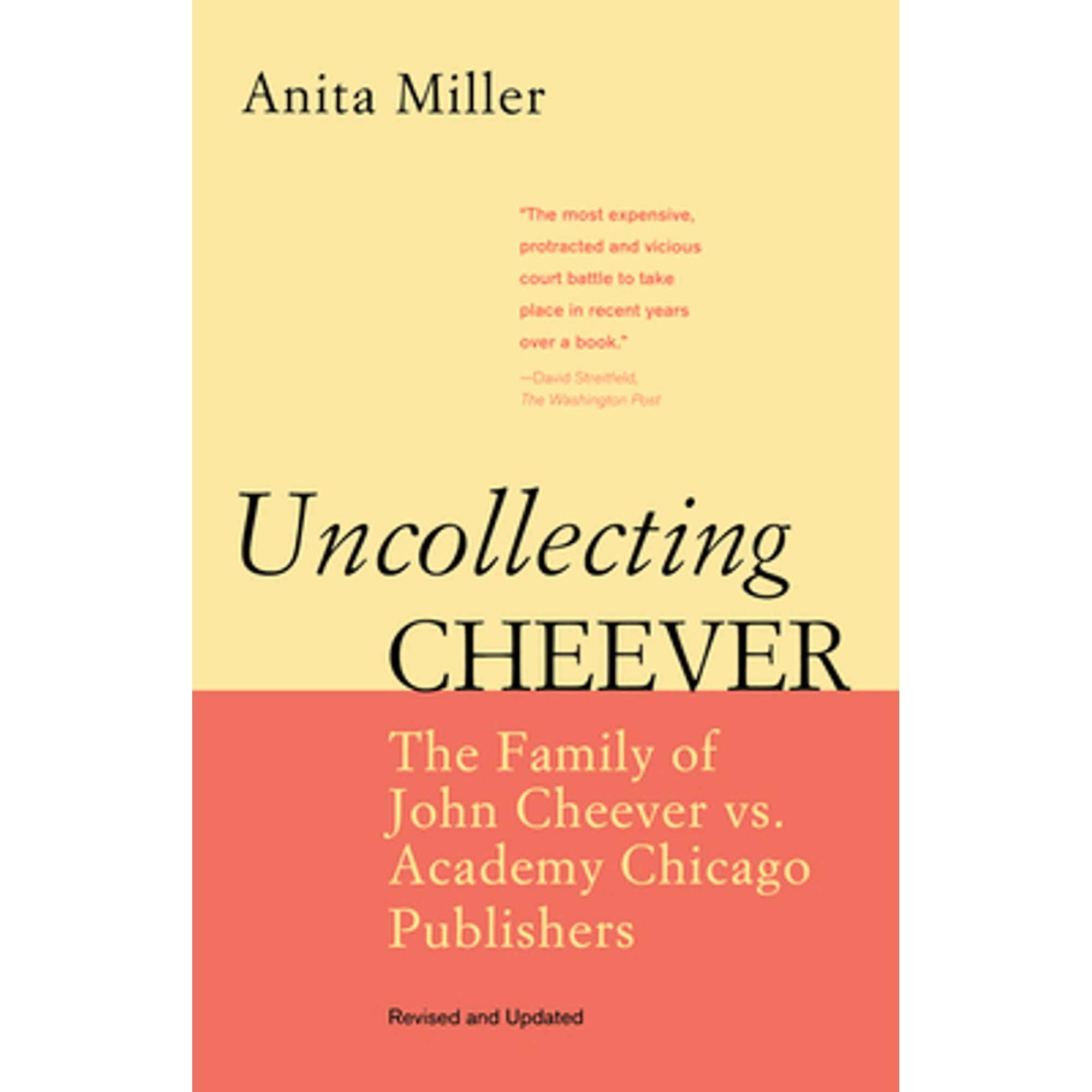 Jean Cheevers Pre-Owned Uncollecting Cheever: The Family of John Cheever vs. Academy ...