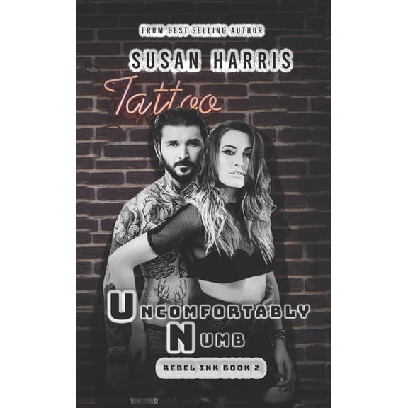 Uncomfortably Numb: Rebel Ink Book 2