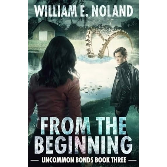 Uncommon Bonds: From the Beginning: A Supernatural Thriller (Paperback)