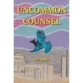 thumbnail image 1 of Pre-Owned Uncommon Counsel (Paperback) 1732173303 9781732173309, 1 of 1