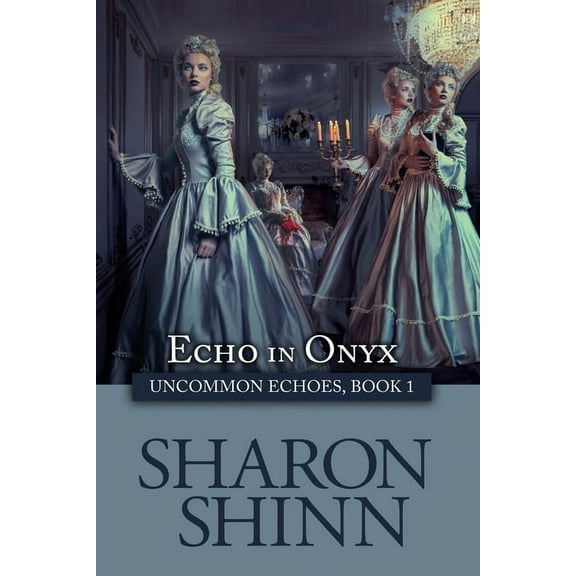 Uncommon Echoes Echo in Onyx, Book 1, (Paperback)