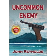 Uncommon Enemy Paperback 1877332372 9781877332371 John Reynolds