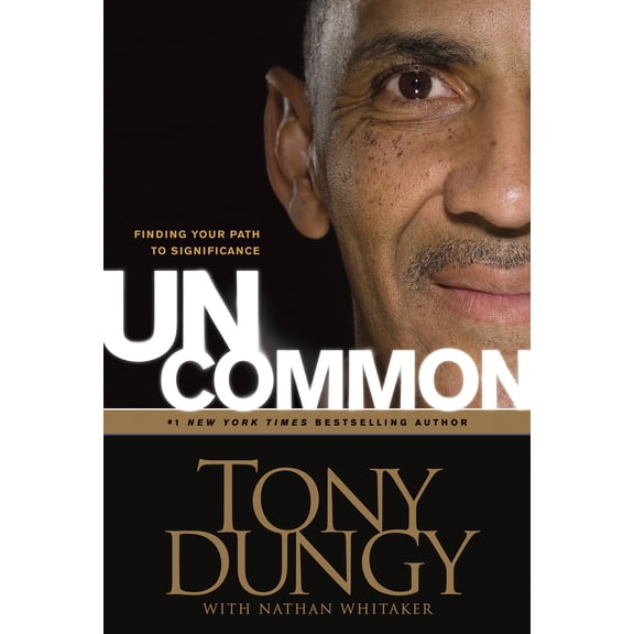 Uncommon : Finding Your Path to Significance (Hardcover)
