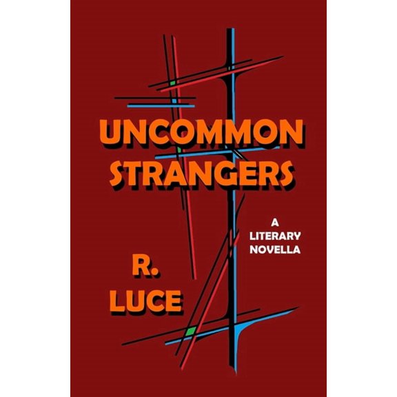 Uncommon Strangers, (Paperback)
