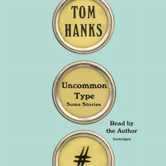 Pre-Owned Uncommon Type: Some Stories (Audiobook)