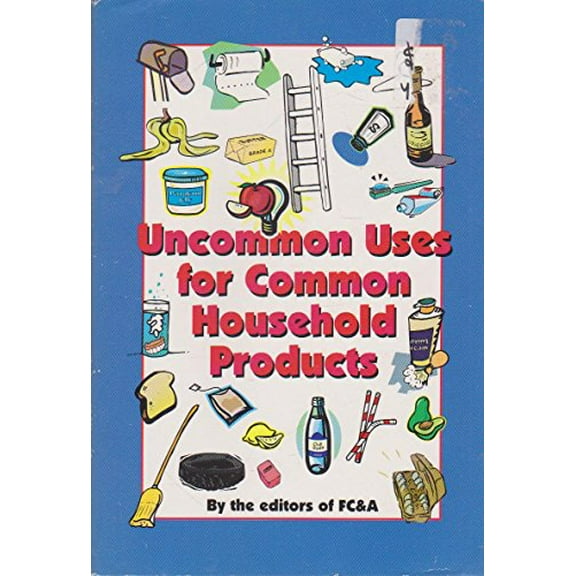 Pre-Owned Uncommon Uses for Common Household Products (Paperback) 1890957496 9781890957490