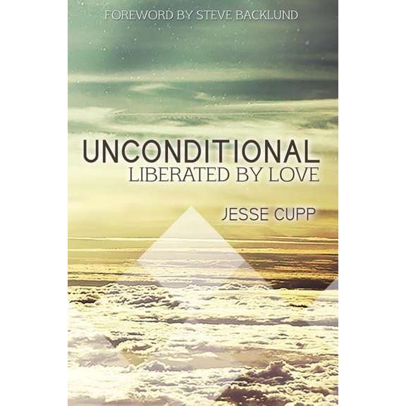 Unconditional: Liberated by Love (Paperback)