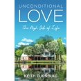 thumbnail image 1 of Pre-Owned Unconditional Love - the High Side of Life: A Love-Linked Life Story (Paperback) 0578774755 9780578774756, 1 of 1
