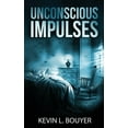 thumbnail image 1 of Unconscious Impulses, (Paperback), 1 of 1