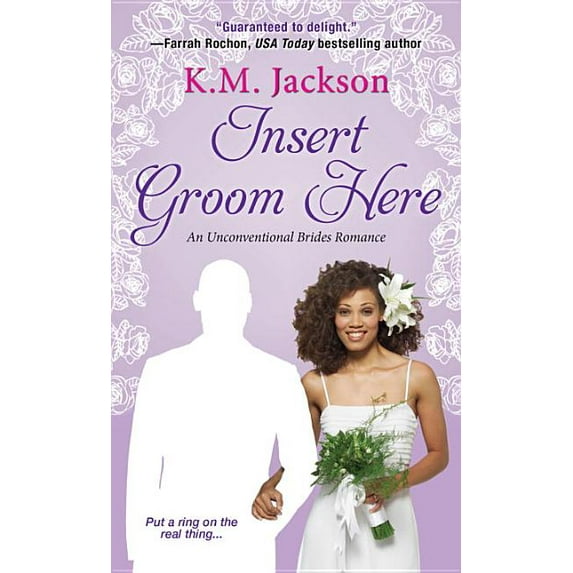 Unconventional Brides Romance: Insert Groom Here (Series #1) (Paperback)