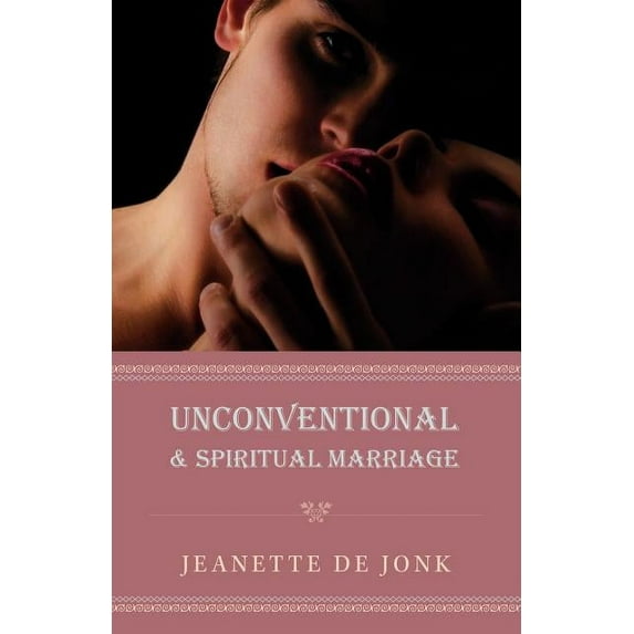 Unconventional & Spiritual Marriage (Paperback)