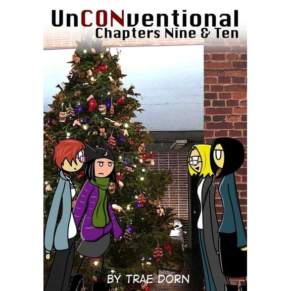 Unconventional: UnCONventional Chapters Nine & Ten: A Comic About the Geeks Who Run Conventions (Paperback)