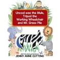 thumbnail image 1 of Uncool was the Mule, Tripod the Working Wheelchair and Mr. Grass Pile, 1 of 1