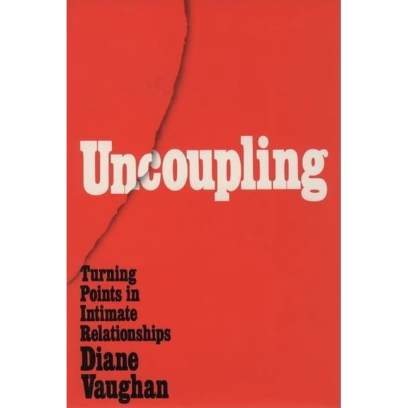 Pre-Owned Uncoupling: Turning Points in Intimate Relationships (Hardcover)