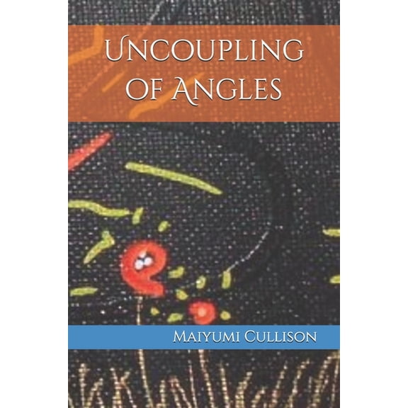 Uncoupling of Angles, (Paperback)