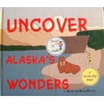 thumbnail image 1 of Pre-Owned Uncover Alaska's Wonders (Hardcover) 0966349539 9780966349535, 1 of 1
