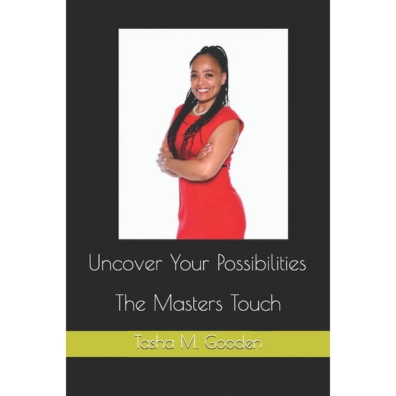 Uncover Your Possibilities: The Masters Touch (Paperback)