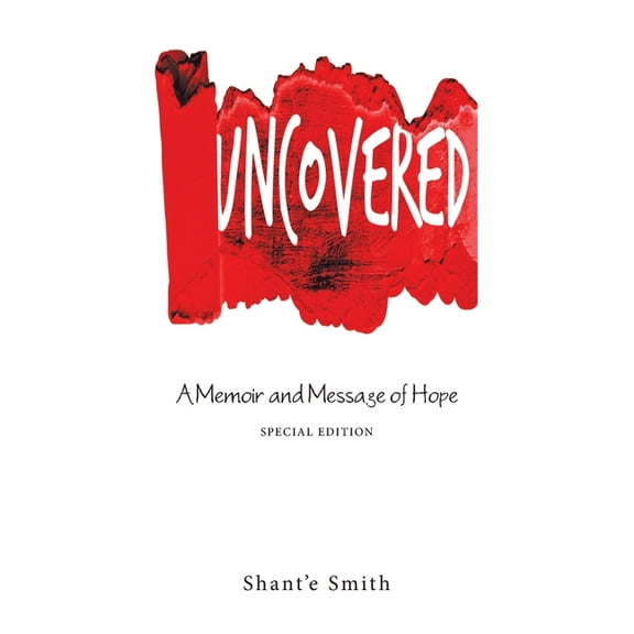 Uncovered: A Memoir and Message of Hope, (Paperback)