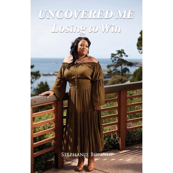 Uncovered Me "Losing to Win", (Paperback)