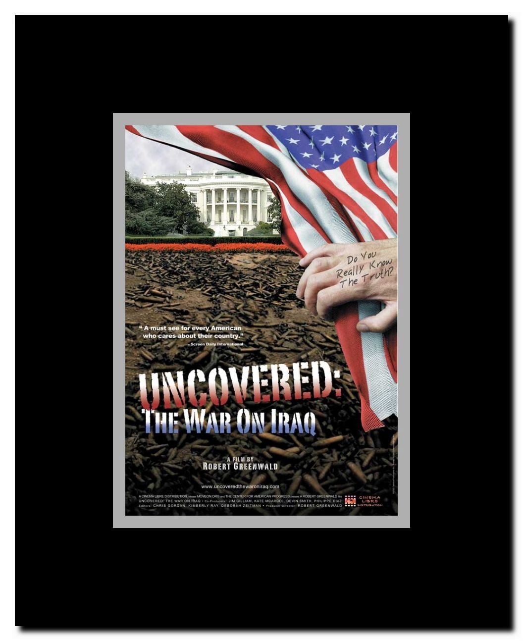 Uncovered: The Whole Truth About the Iraq War Framed Movie Poster