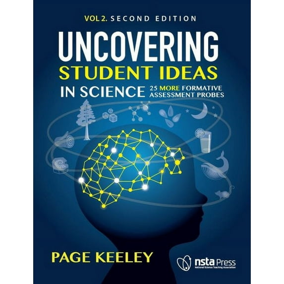 Uncovering Student Ideas in Science Uncovering Student Ideas in Science, Volume 2: 25 More Formative Assessment Probes, (Paperback)