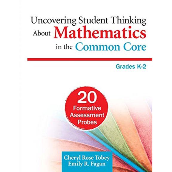 Pre-Owned Uncovering Student Thinking About Mathematics in the Common Core, Grades K-2: 20 Formative Assessment Probes (Paperback) 145223003X 9781452230030