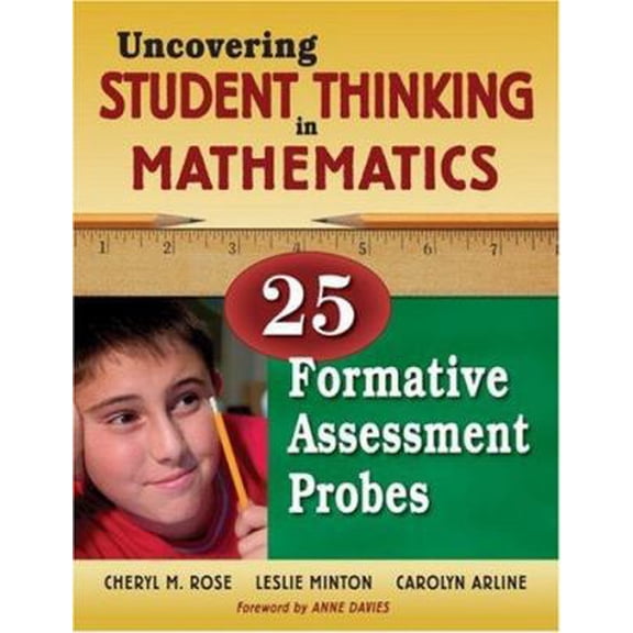 Pre-Owned Uncovering Student Thinking in Mathematics: 25 Formative Assessment Probes (Paperback) 1412940370 9781412940375