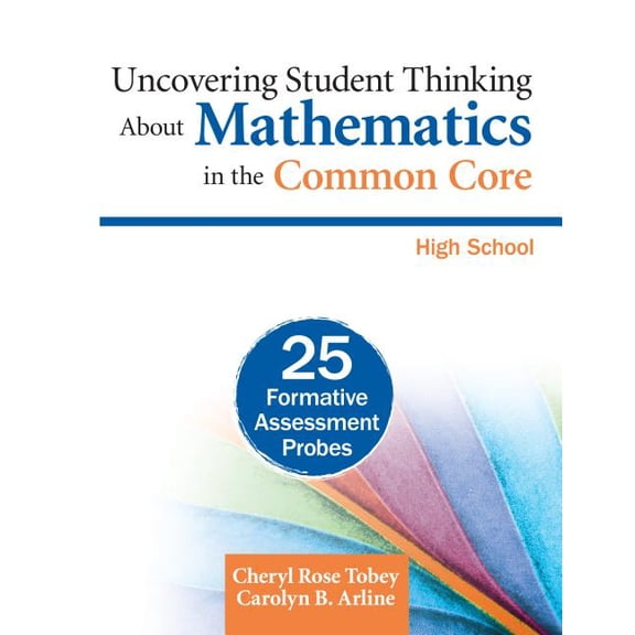 Uncovering Student Thinking about Mathematics in the Common Core, High School: 25 Formative Assessment Probes, (Paperback)