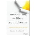 thumbnail image 1 of Uncovering the Life of Your Dreams: An Enlightening Story, (Hardcover), 1 of 1