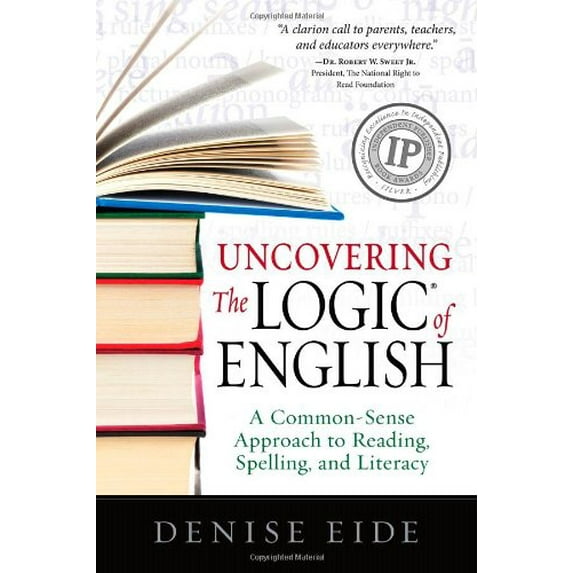Pre-Owned Uncovering the Logic of English: A Common-Sense Approach to Reading, Spelling, and Literacy (Paperback)