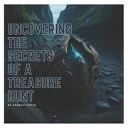 Uncovering the Secrets of a Treasure Hunt Paperback