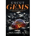 thumbnail image 1 of Uncut Gems Study Guide: Discovering, Developing, and Deploying the Diamonds Around You (Paperback), 1 of 1