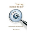 thumbnail image 1 of Und Ewig Murmelt Das Tier, 1 of 1