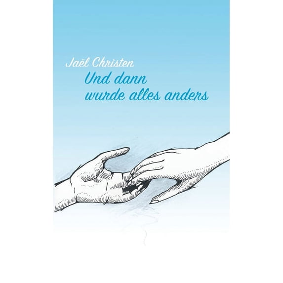 Und dann wurde alles anders, (Paperback)