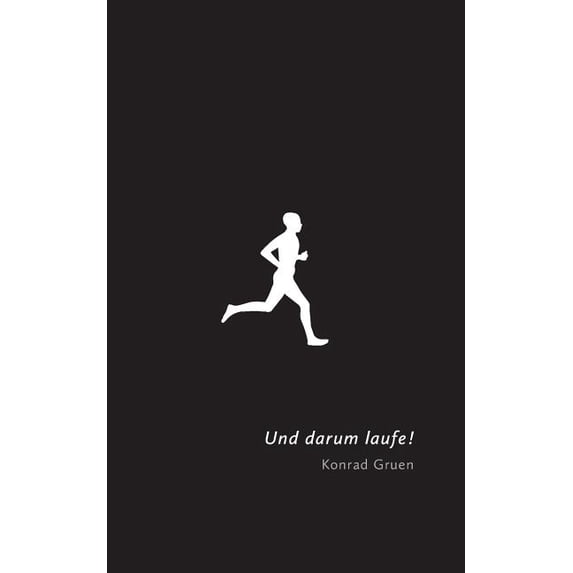 Und darum laufe!, (Paperback)
