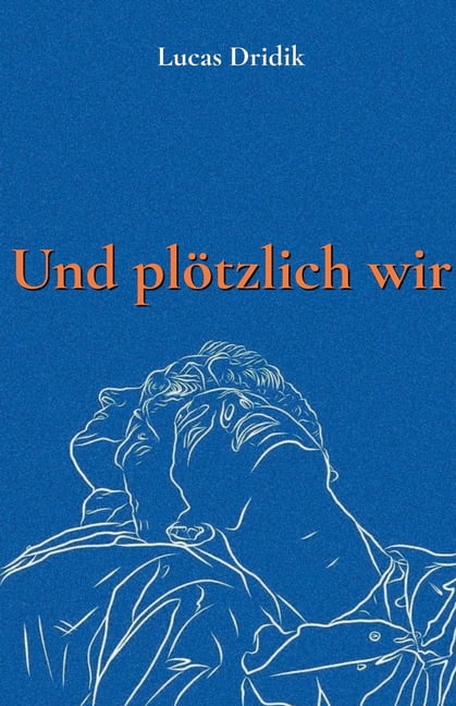 Und plÃ¶tzlich wir, (Paperback)