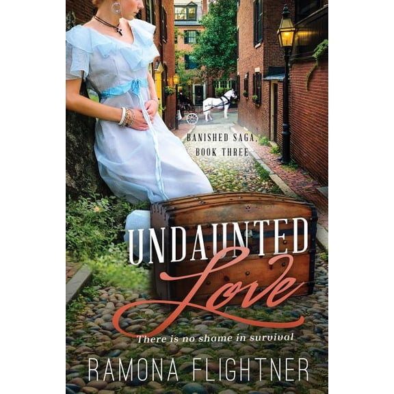 Undaunted Love- Complete Novel (Banished Saga, Book Three)
