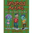 thumbnail image 1 of Undead Artist: How to Draw Zombies Activity Book, (Paperback), 1 of 1