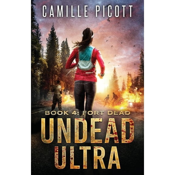 Undead Ultra Fort Dead, Book 4, (Paperback)