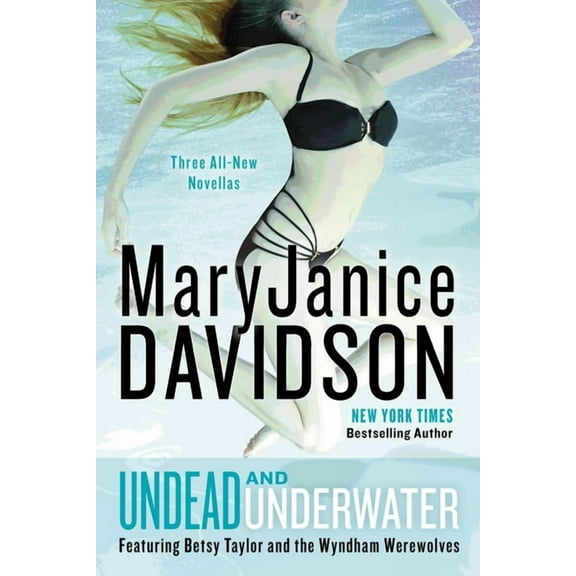 Undead Undead and Underwater: A Queen Betsy Novel, (Paperback)