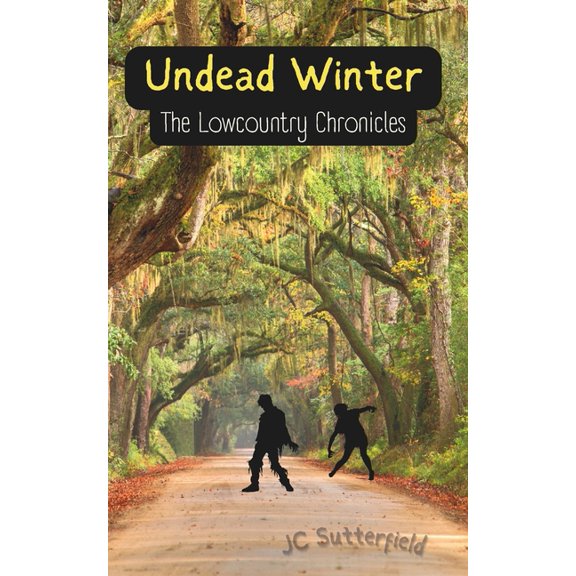 Undead Winter: The Lowcountry Chronicles, (Paperback)