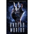 thumbnail image 1 of Undead Worlds Undead Worlds 3: A Post-Apocalyptic Zombie Anthology, Book 3, (Paperback), 1 of 1