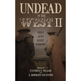 thumbnail image 1 of Pre-Owned Undead in the West II: They Just Keep Coming (Hardcover 9780810892644) by Cynthia J Miller, Professor A Bowdoin Van Riper, 1 of 1