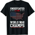 thumbnail image 1 of Undefeated 2-Time World War Champs Patriotic 4th Of July T-Shirt, 1 of 3