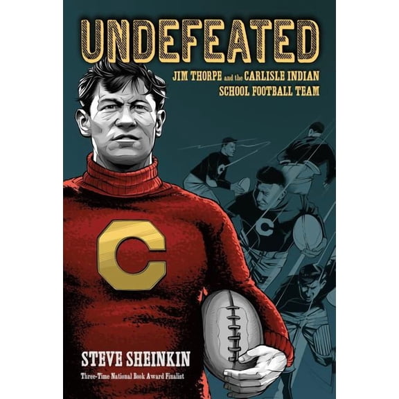 Undefeated: Jim Thorpe and the Carlisle Indian School Football Team (Hardcover)