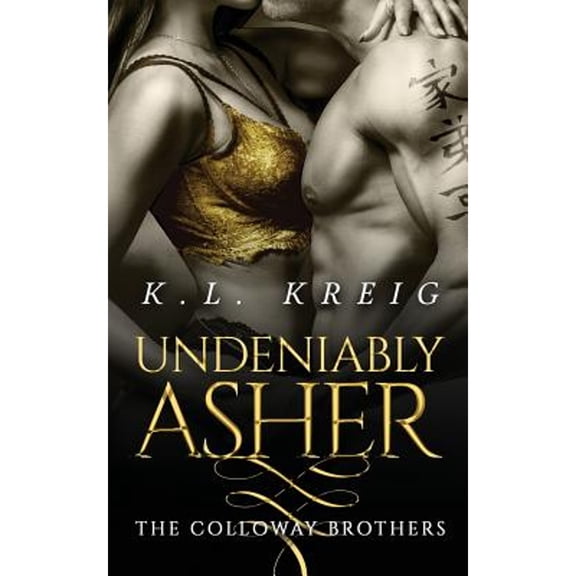 The Colloway Brothers: Undeniably Asher (Paperback)