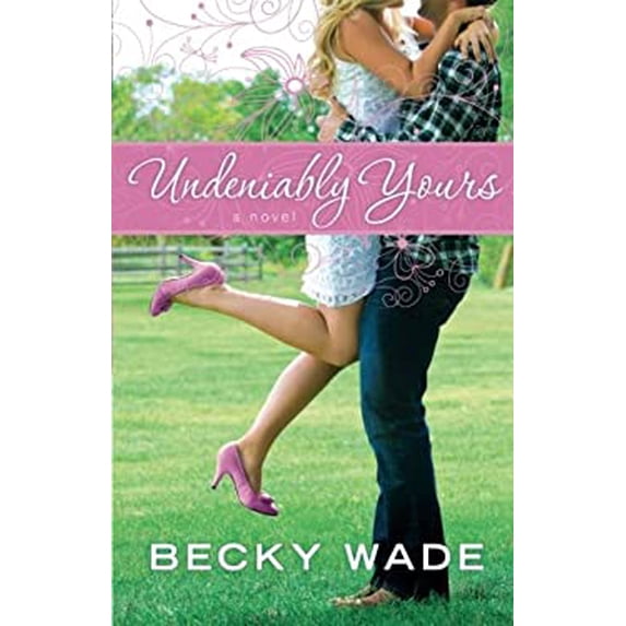 Pre-Owned Undeniably Yours (Paperback) 0764209752 9780764209758