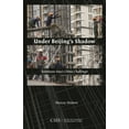thumbnail image 1 of Under Beijing's Shadow: Southeast Asia's China Challenge, (Hardcover), 1 of 1