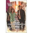 thumbnail image 1 of Pre-Owned Under Colton's Watch: 6 (Coltons of New York) Paperback, 1 of 1